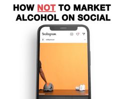 Alcohol influencers working with top ad agencies will face new rules