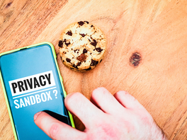 Google urges advertisers to test post-cookie solution as it updates 'Privacy Sandbox'