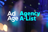 Introducing the 2022 Ad Age Agency A-List